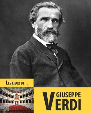 Les lieux de Giuseppe Verdi
